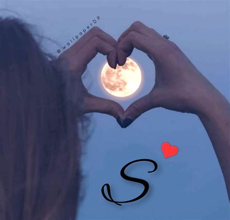 Hand Heart With Full Moon A To Z Alphabet Letters Dp Images Wallpaper DP S Letter Images