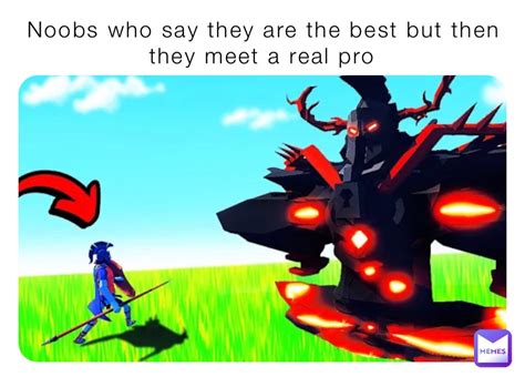 Noobs Who Say They Are The Best But Then They Meet A Real Pro