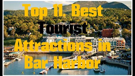 Top 11 Best Tourist Attractions In Bar Harbor Travel Maine Youtube