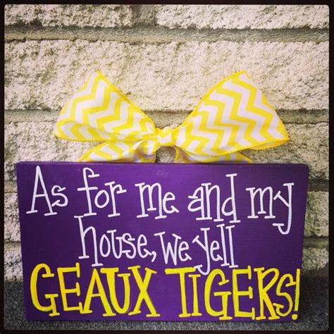 As For Me And My House We Yell Geaux Tigers Louisiana State