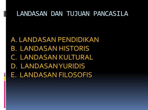 Ppt Landasan Dan Tujuan Pancasila Powerpoint Presentation Free
