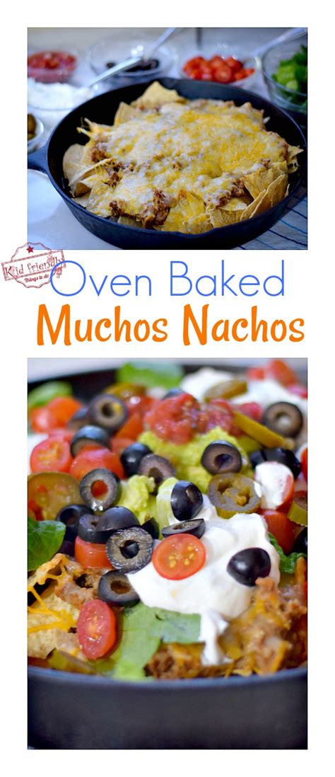 Oven Baked Muchos Nachos Kid Friendly Things To Do
