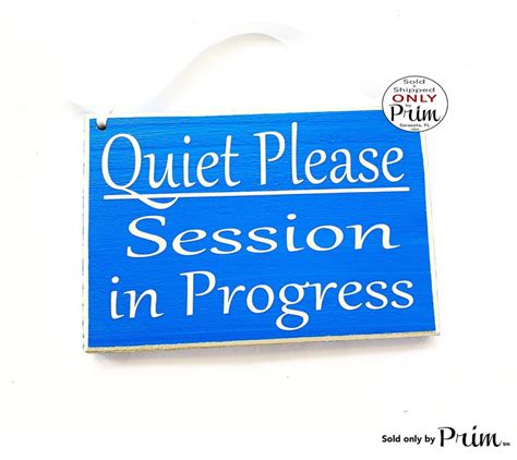 8x6 Quiet Please Session In Progress Custom Wood Sign Etsy