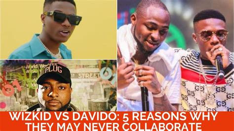 Wizkid Vs Davido 5 Reasons Why Both Stars May Never Collaborate On A