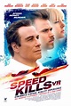 Speed Kills (#1 of 3): Mega Sized Movie Poster Image - IMP Awards