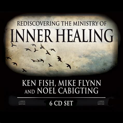 Rediscovering The Ministry Of Inner Healing Orbis Ministries Inc Tm