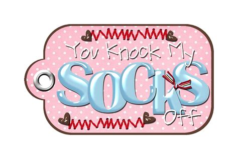 My Digital Creations Valentine T Tag You Knock My Socks Off