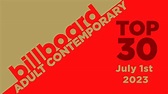 Billboard Adult Contemporary Top 30 (July 1st, 2023) - YouTube