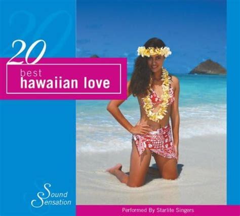 20 Best Hawaiian Love Songs Dig By Starlight Singers Uk Cds And Vinyl