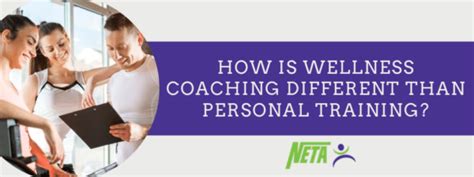 How Is Wellness Coaching Different Than Personal Training Neta