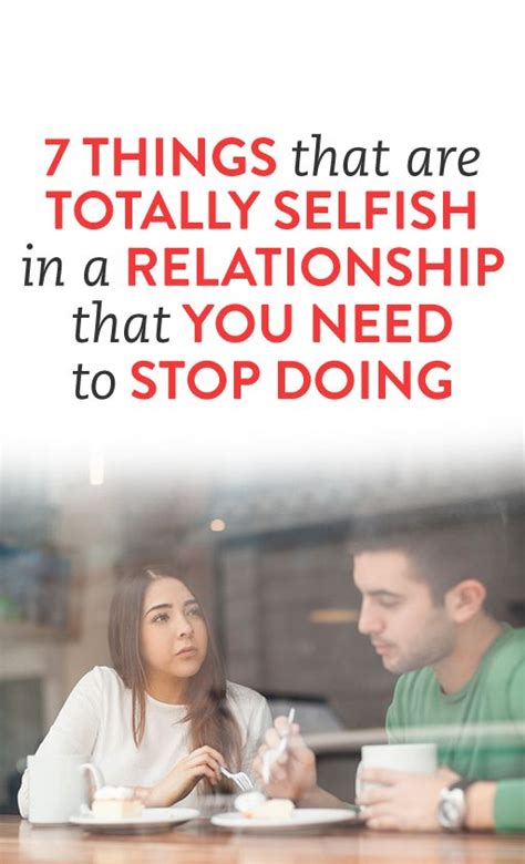 7 Things That Are Way Selfish In A Relationship Selfish Relationship