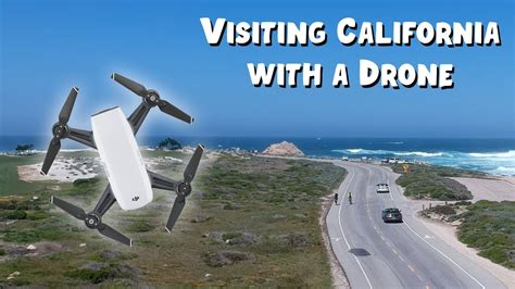 Visit California With A Drone Youtube