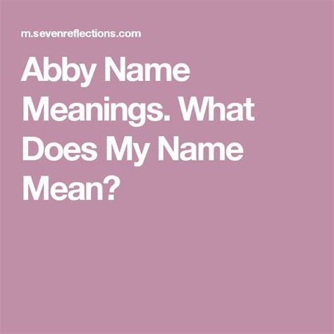 Abby What Does My Name Mean Find Out Names With Meaning Names