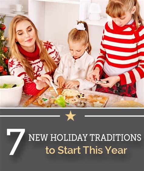 7 New Holiday Traditions To Start This Year Thegoodstuff