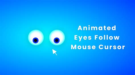 Animated Eyes Follow Mouse Cursor Using Html Css And Javascript