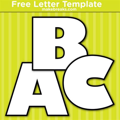 Free Printable Letters Templates Make Breaks