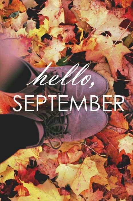 Hello September Hello September Fabulous Fall Beautiful Fall