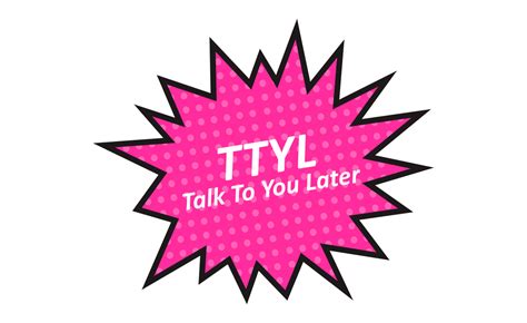 Free Abbreviation Ttyl Talk To You Later 22386536 Png With