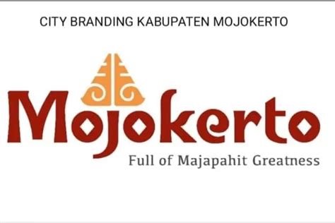 Mojokerto Full Of Majapahit Greatness Jadi Brand Baru Kabupaten Radar