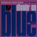 Diggin On Blue Mixed By Pete Rock : Pete Rock | HMV&BOOKS online - TOCP ...