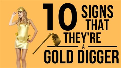 10 signs that they re a gold digger youtube
