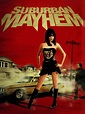 Suburban Mayhem (2006) - Rotten Tomatoes