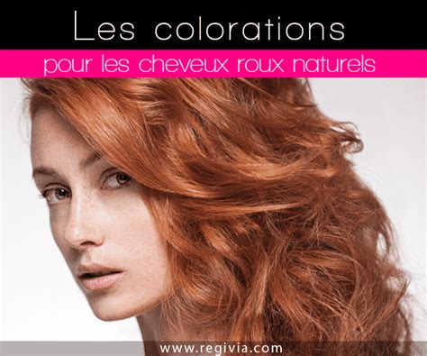 quelle coloration choisir quand on a des cheveux roux naturels