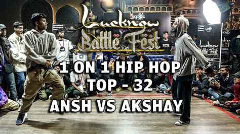Ansh Vs Boogie Akshay 1 On 1 Hip Hop Top 32 Lucknow Battle Fest