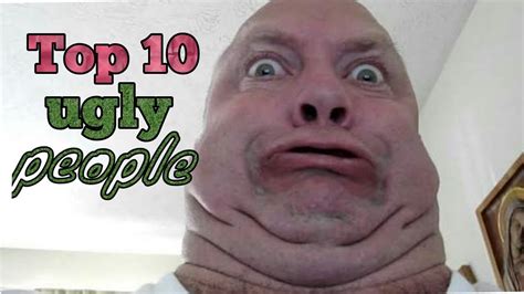 Top 10 Funny Ugly People 2017 Youtube