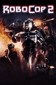 RoboCop 2 wiki, synopsis, reviews, watch and download