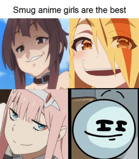 Smug Anime Girls Rmemes