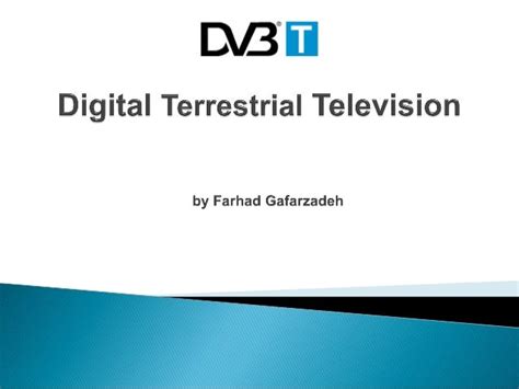 Overview Of Dvb T Standard To Deploy Digital Terrestrial Television