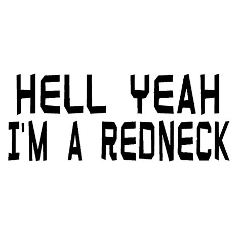 23cm X 10cm Hell Yeah Im A Redneck Decal Vinyl Sticker Car Truck