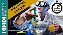 The future of food - 6 Minute English - YouTube