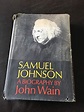Samuel Johnson: A biography - Wain, John: 9780670616718 - AbeBooks