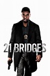 21 Bridges Movie Poster - ID: 324992 - Image Abyss