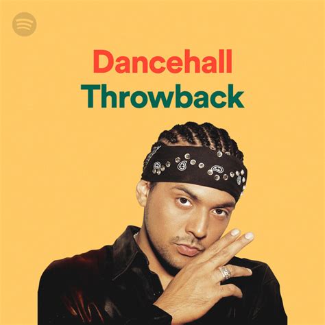 Dancehall Throwback Spotify Playlist