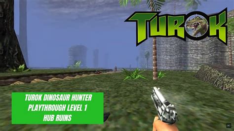 Turok Dinosaur Hunter Level Youtube