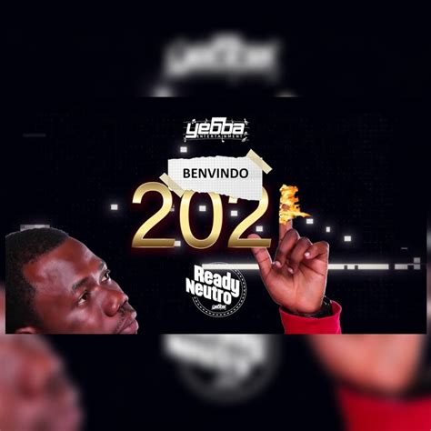 As musica antiga tambem posso baixa. Ready Neutro - Bem-Vindo 2021 (Hosted by Fly Squad) MP3 ...