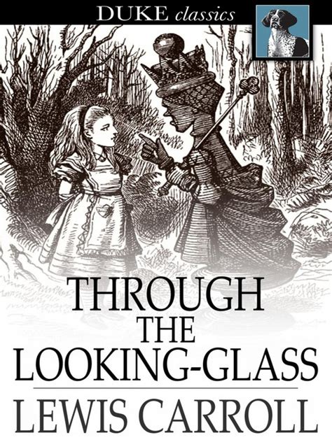 Through The Looking Glass And What Alice Found There Las Vegas Clark County Library District