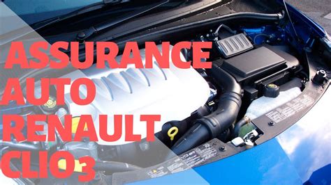 Assurance Auto Renault Clio 3 YouTube