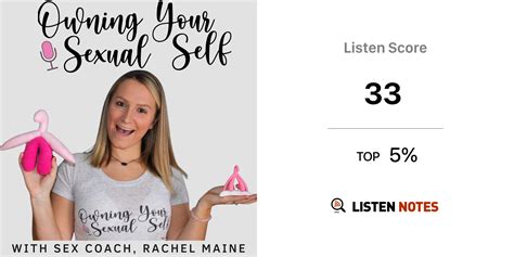 owning your sexual self podcast rachel maine listen notes