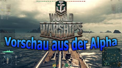 World Of Warships Vorschau Aus Der Alpha Mit Gameplay Hddeutsch