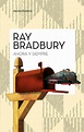 Ahora y siempre, de Ray Bradbury - Libros y Literatura | Libros ...