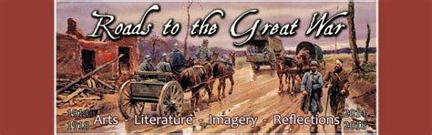 Roads To The Great War February 2014