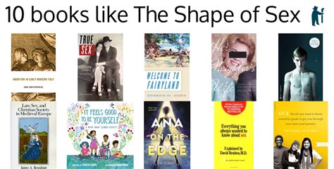100 Handpicked Books Like The Shape Of Sex Picked By Fans
