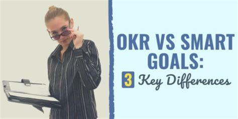 Okr Vs Smart Goals 3 Key Differences