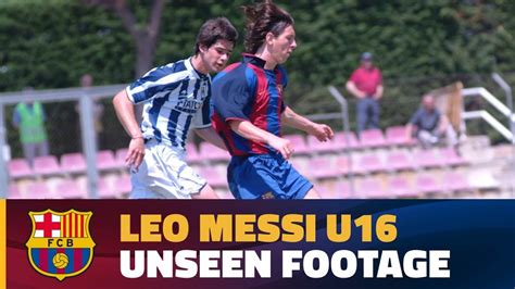 Never Before Seen Video Of Messi With Fc Barcelonas U 16 Team Youtube