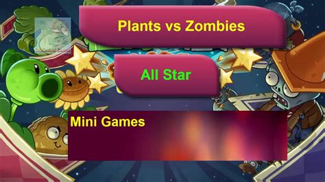 All Mini Games Plants Vs Zombies All Star Walkthrough
