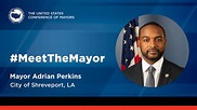 Meet the Mayor: Adrian Perkins. The U.S. Conference of Mayors… | by ...